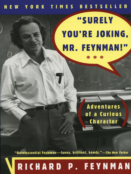 Title details for "Surely You're Joking, Mr. Feynman!" by Richard P. Feynman - Wait list